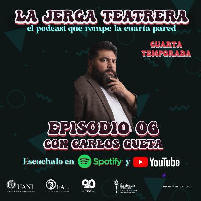 Episodio 6 - T4. Con Carlos Gueta