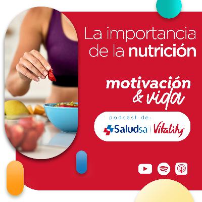 La Importancia de la Nutrición