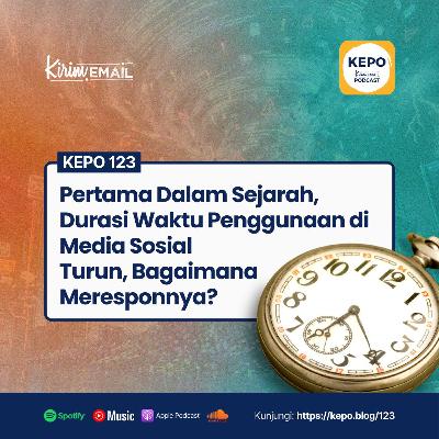 Pertama Dalam Sejarah, Durasi Waktu Penggunaan di Media Sosial Turun, Bagaimana Meresponnya? - Ep. #123