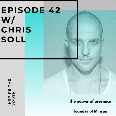 #42 How to find presence & manage stress with Chris soll // founder of Mindspo