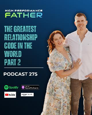 275. The Greatest Relationship Code in the World (Part 2) 275. The Greatest Relationship Code in the World (Part 2)