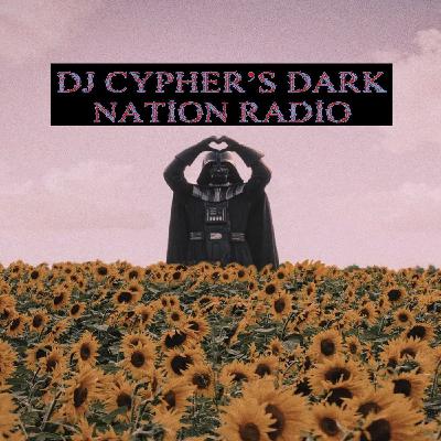 DJ cypher's Dark Nation Radio 14 September 2025