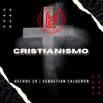 CRISTIANISMO EPISODIO 09 | Sebastián Calderón