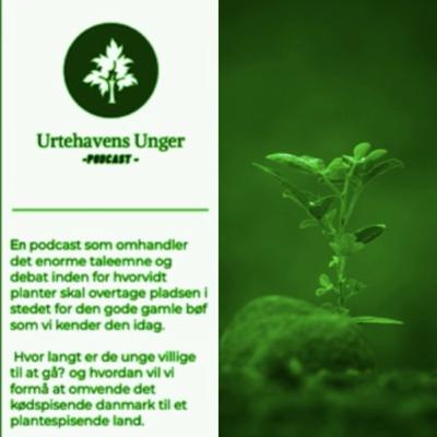 Urtehavens Unger Ep. 1