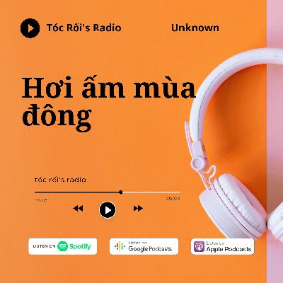 [Truyện Ngắn] Hơi Ấm Mùa Đông - Unknown