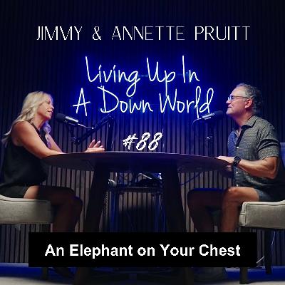 "An Elephant on Your Chest"