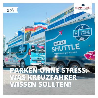 #35 | Parken ohne Stress: Was Kreuzfahrer wissen sollten