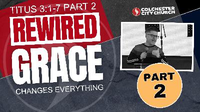 Rewired by Grace: Embracing God’s Order & Submission Rewired by Grace: Embracing God’s Order & Submission