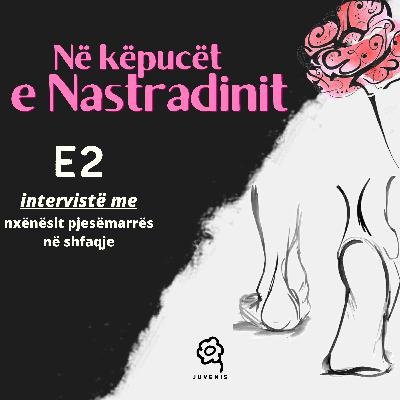 Në këpucët e Nastradinit, E2 (shqip)