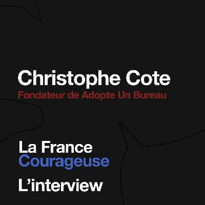 [ Extrait ] Christophe Cote, fondateur de Adopte Un Bureau