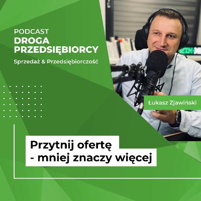Jak sprzedać więcej robiąc mniej #11 Jak sprzedać więcej robiąc mniej #11