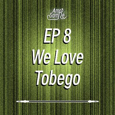 We Love Tobego