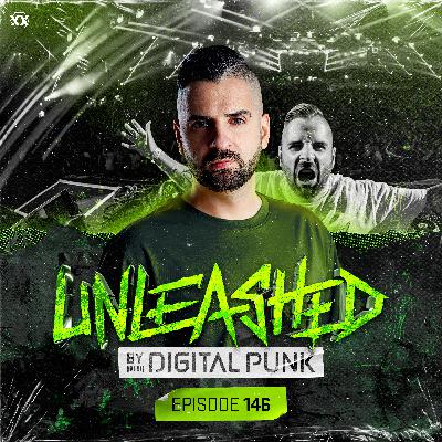 Unleashed by Digital Punk | Episode 146