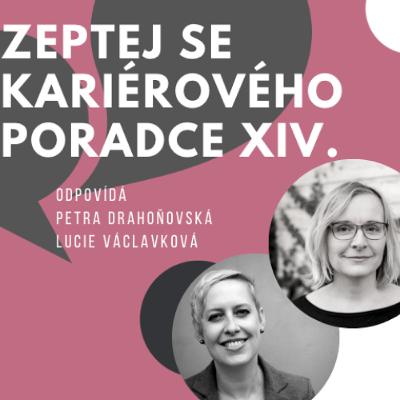 Zeptej se kariérového poradce vol.14 - odpovídá: P. Drahoňovská & L. Václavková - prosinec 2024