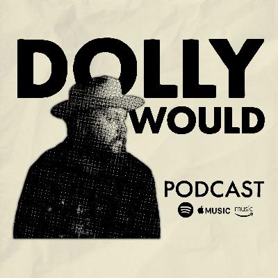 Introducing: DollyWould - "A Road With No Maps" Introducing: DollyWould - "A Road With No Maps"