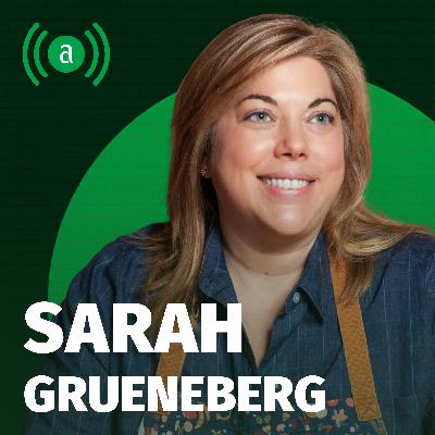 EP 56: Sarah Grueneberg