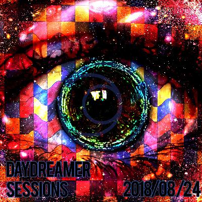 Daydreamer Sessions 2018/08/24