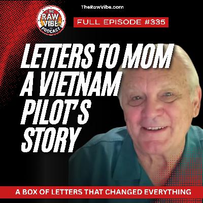 Letters to Mom: A Vietnam Pilot’s Story of War, Loss, and Love