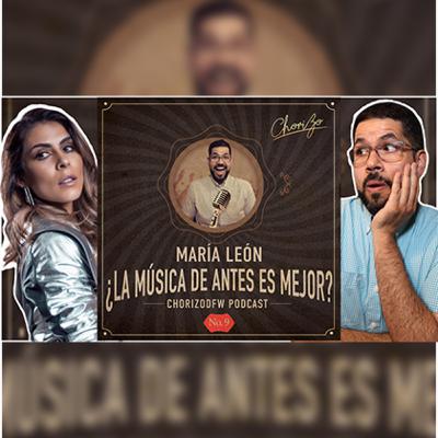 María León en: ¿La Música De Antes Es Mejor? Episodio No.9 María León en: ¿La Música De Antes Es Mejor? Episodio No.9