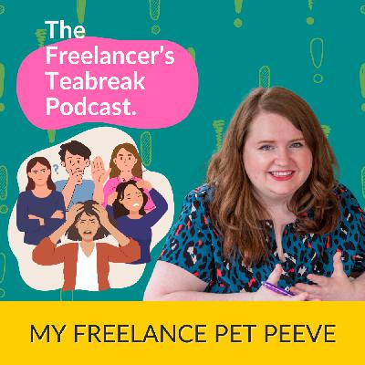 My Freelance Pet Peeve