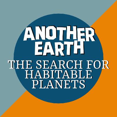 Another Earth and The Search for Habitable Planets Another Earth and The Search for Habitable Planets