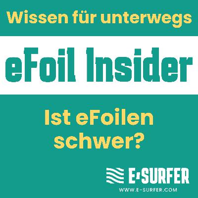 Ist eFoil fahren schwer? Ist eFoil fahren schwer?