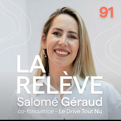 Salomé Géraud - Le Drive Tout Nu : Faire ses courses autrement