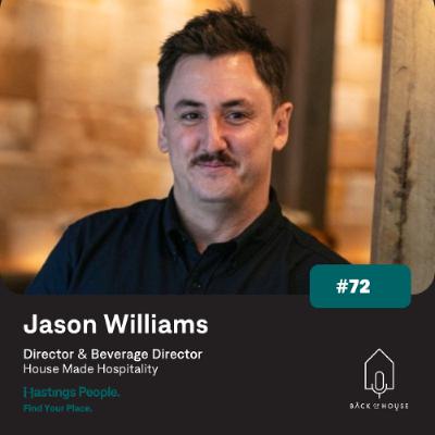#72 - Jason Williams, House Made Hospitality