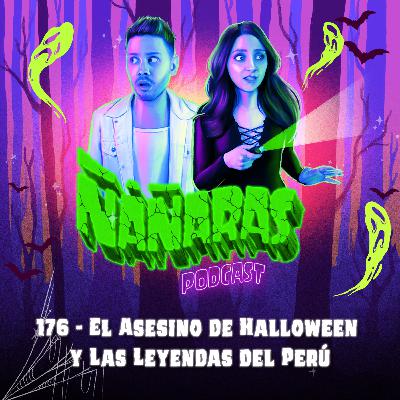 176 - El Asesino de Halloween / Las Leyendas del Perú