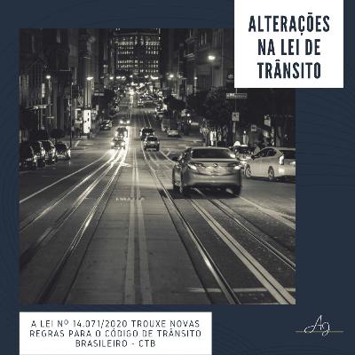 Alterações na Lei de Trânsito. Alterações na Lei de Trânsito.