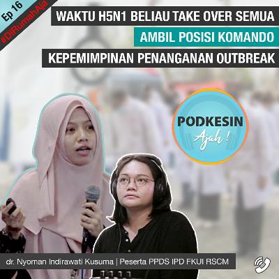 Tenaga Medis Bicara Kepemimpinan, Empati & Kemanusiaan | E16 Tenaga Medis Bicara Kepemimpinan, Empati & Kemanusiaan | E16