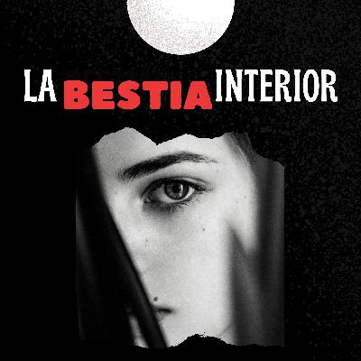 La Bestia Interior