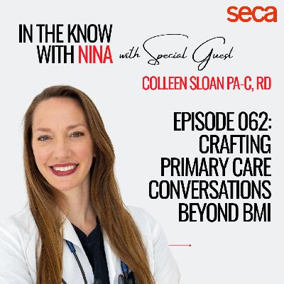 Ep. 062: Crafting Primary Care Conversations Beyond BMI Ep. 062: Crafting Primary Care Conversations Beyond BMI