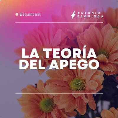La teoría del apego