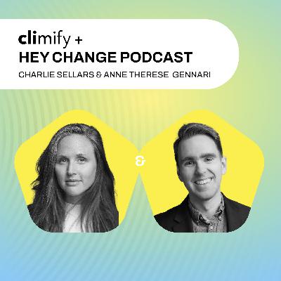 (Crossover with the Hey Change Podcast) What We Can Do – The Art of The Possible with Charlie Sellars