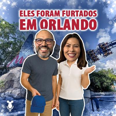 Histórias de Orlando #159: Eles foram furtados em Orlando