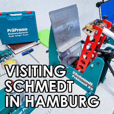 Visiting Schmedt in Hamburg - The Producers of Many Amazing Bookbinding Tools! [iBB Podcast #29.1]