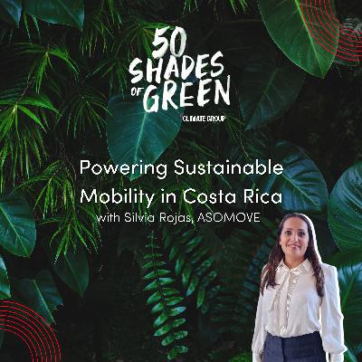 Powering Sustainable Mobility in Costa Rica - ASOMOVE; Silvia Rojas Powering Sustainable Mobility in Costa Rica - ASOMOVE; Silvia Rojas
