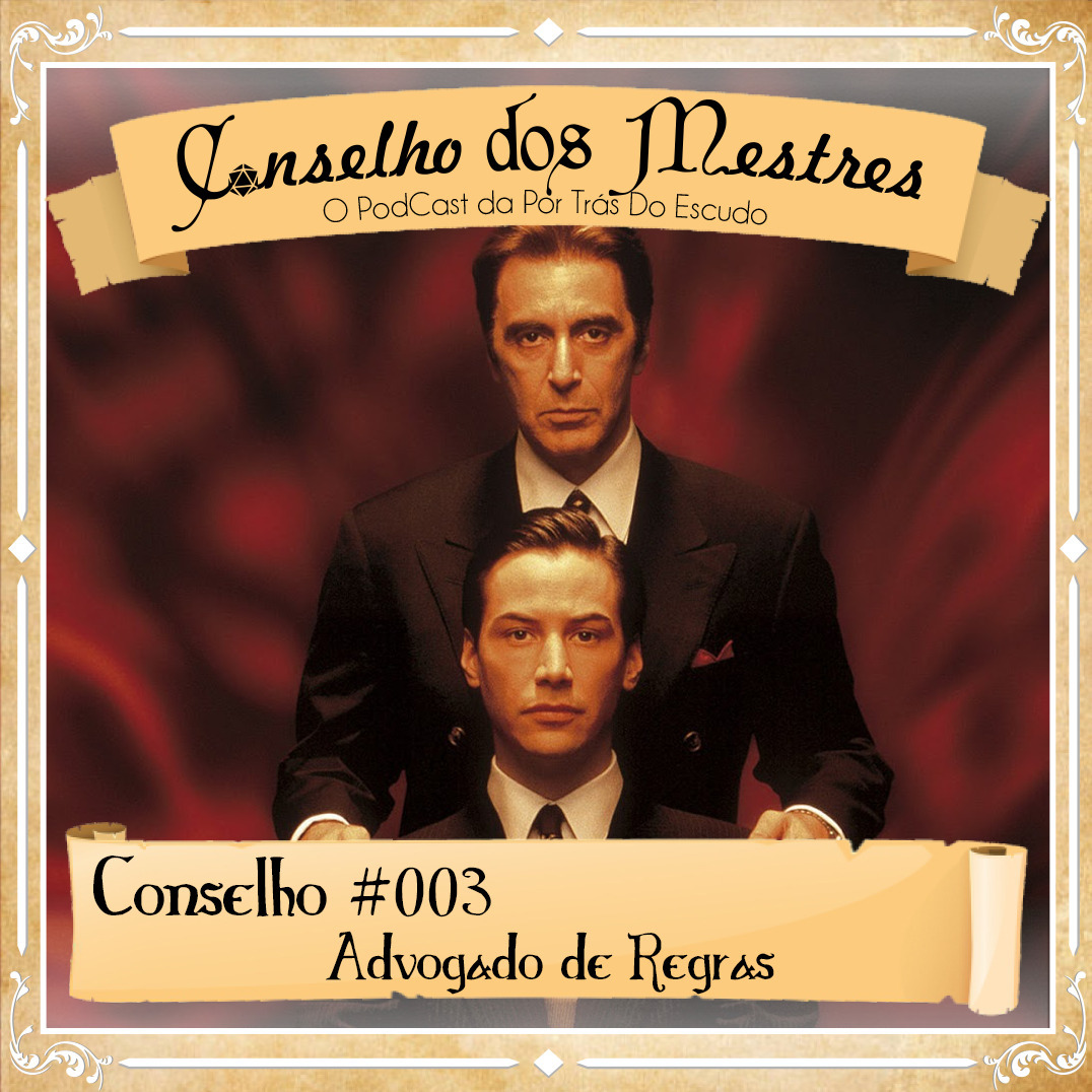 Conselho dos Mestres #003 - Advogado de Regras Conselho dos Mestres #003 - Advogado de Regras