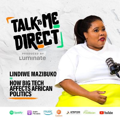 Lindiwe Mazibuko On How big tech affects African politics