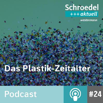 Das Plastik-Zeitalter (Episode 24)