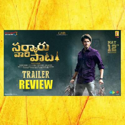 Sarkaru vaari paata Trailer Review
