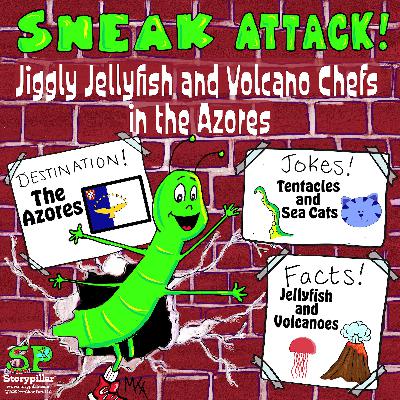September’s Sneak Attack!!! Jiggly Jellyfish and Volcano Chefs in the Azores
