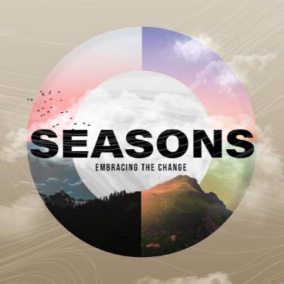 SEASONS: Standing Firm in God's Faithfulness SEASONS: Standing Firm in God's Faithfulness