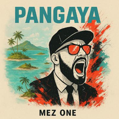MEZ ONE ft MORIDJA - PANGAYA