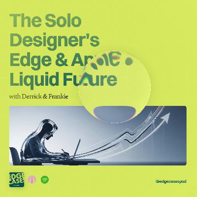 Case 201: The Solo Designer's Edge & Apple's Liquid Future