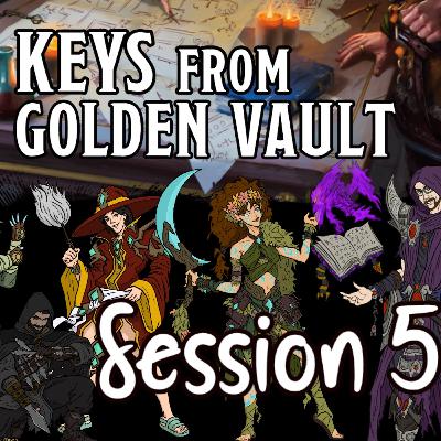 Keys from the Golden Vault Session 5 — Trollskull Manor p1