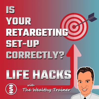 Is your retargeting set-up correctly?