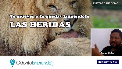 #T2007 – Te mueves o te quedas lamiéndote las heridas (Podcast)