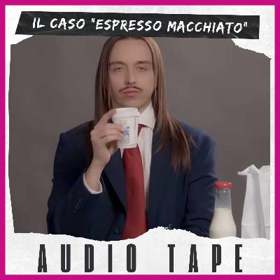 Il caso "Espresso Macchiato"
